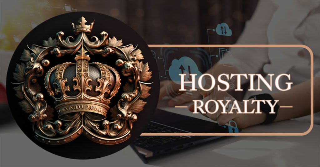 Hosting Royalty featured image of a crown and the text Hosting Royalty